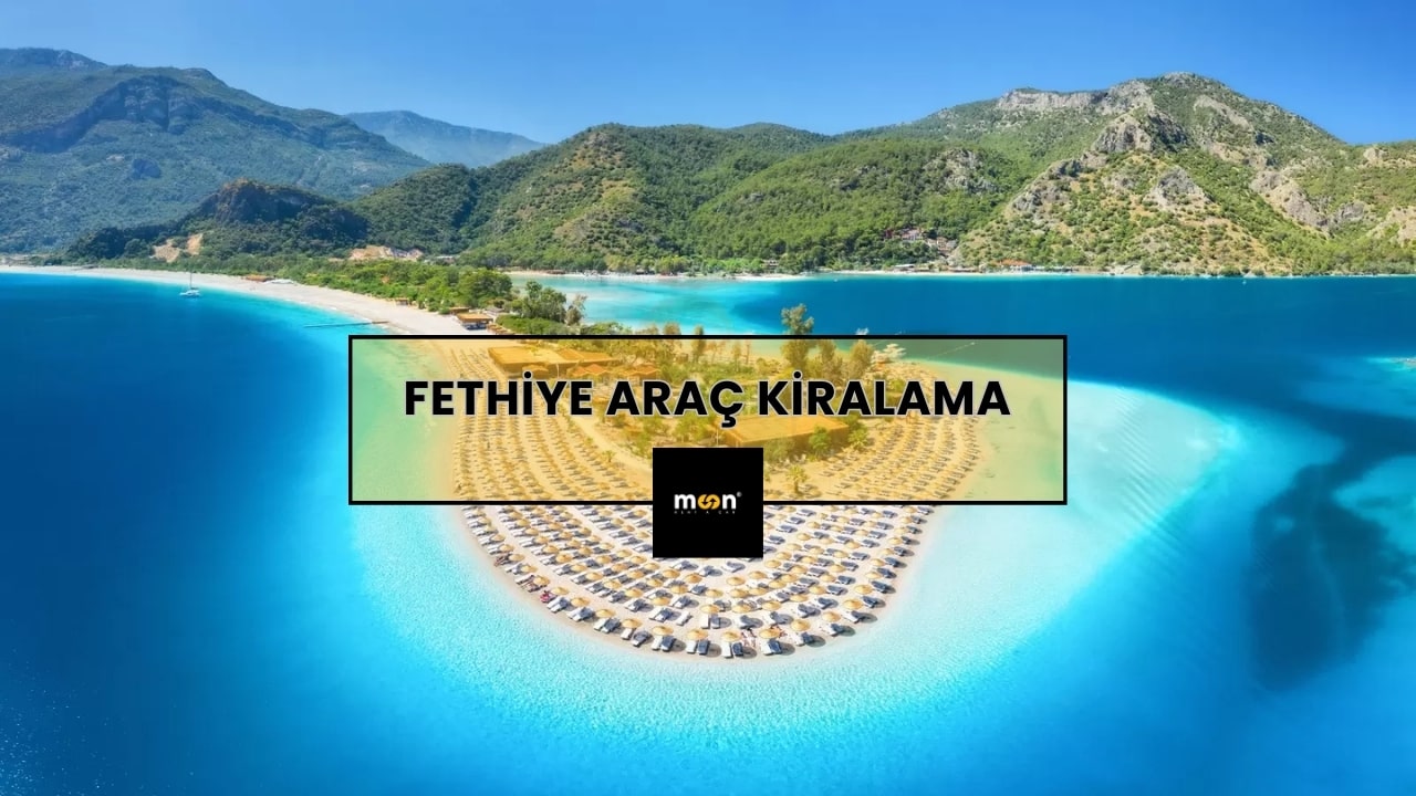 Fethiye Araç Kiralama