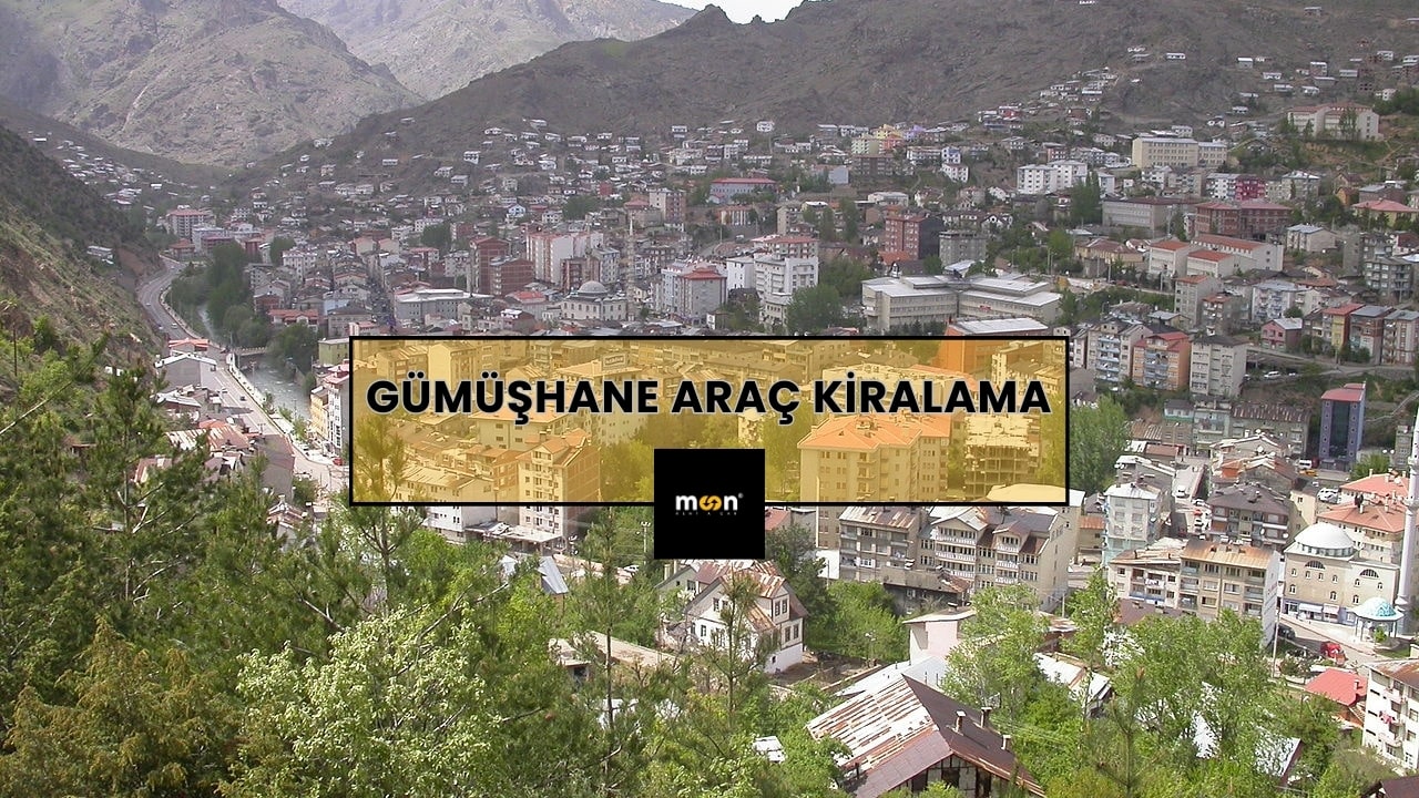 Gümüşhane Araç Kiralama
