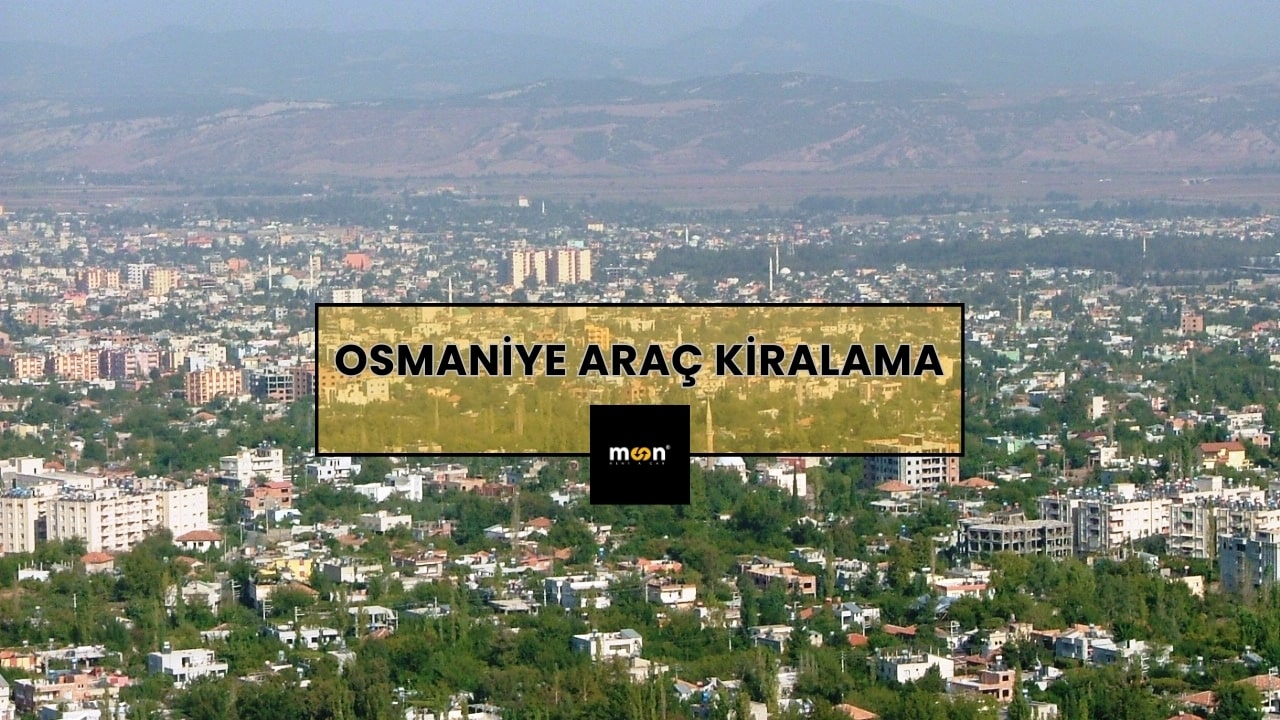 Osmaniye Araç Kiralama