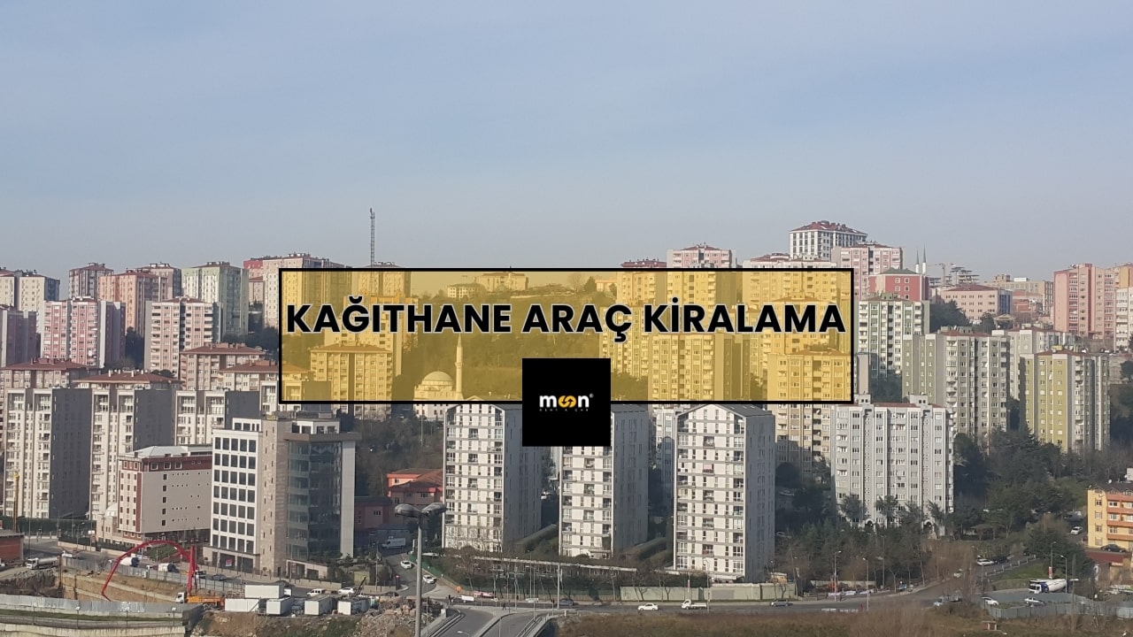 Kağıthane Araç Kiralama