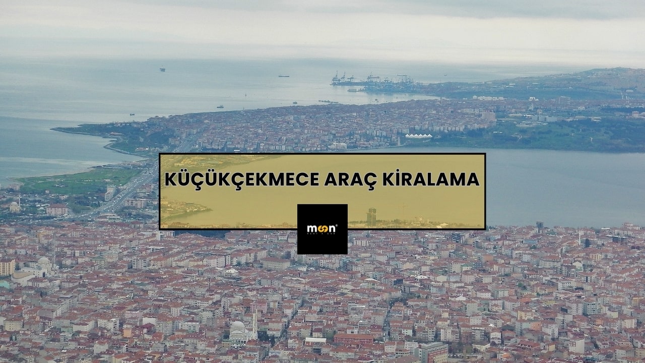 Küçükçekmece Araç Kiralama