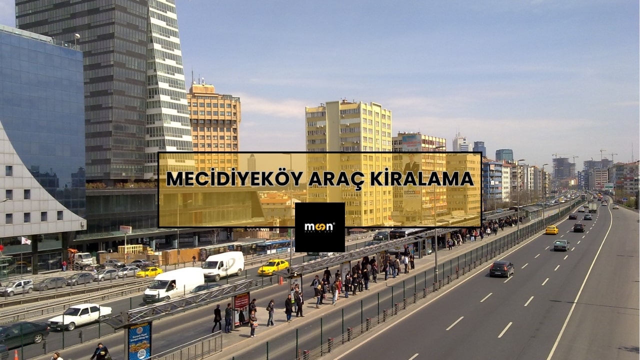 Mecidiyeköy Araç Kiralama
