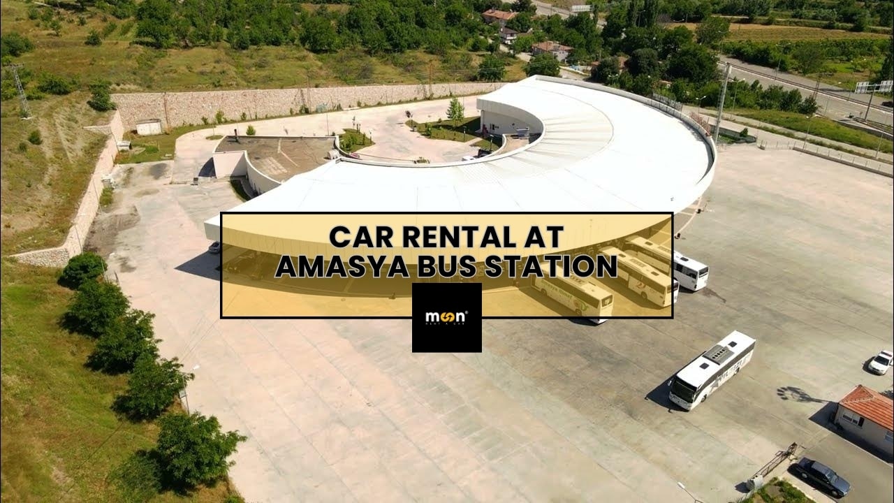 Car Rental at Amasya Bus Station