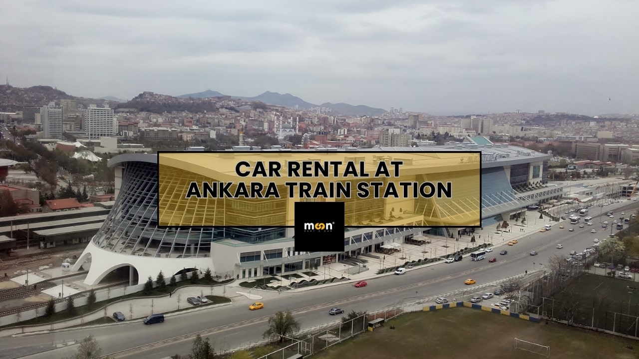Car Rental at Ankara Train Station