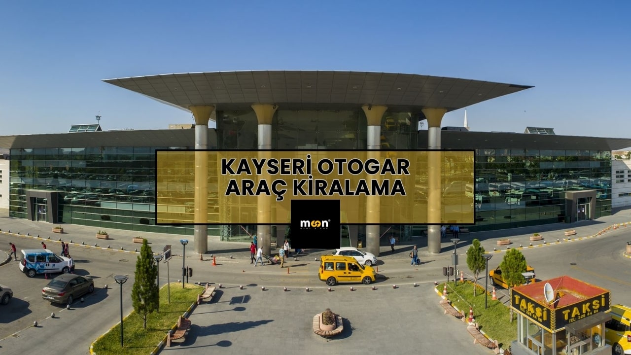 Kayseri Otogar Araç Kiralama