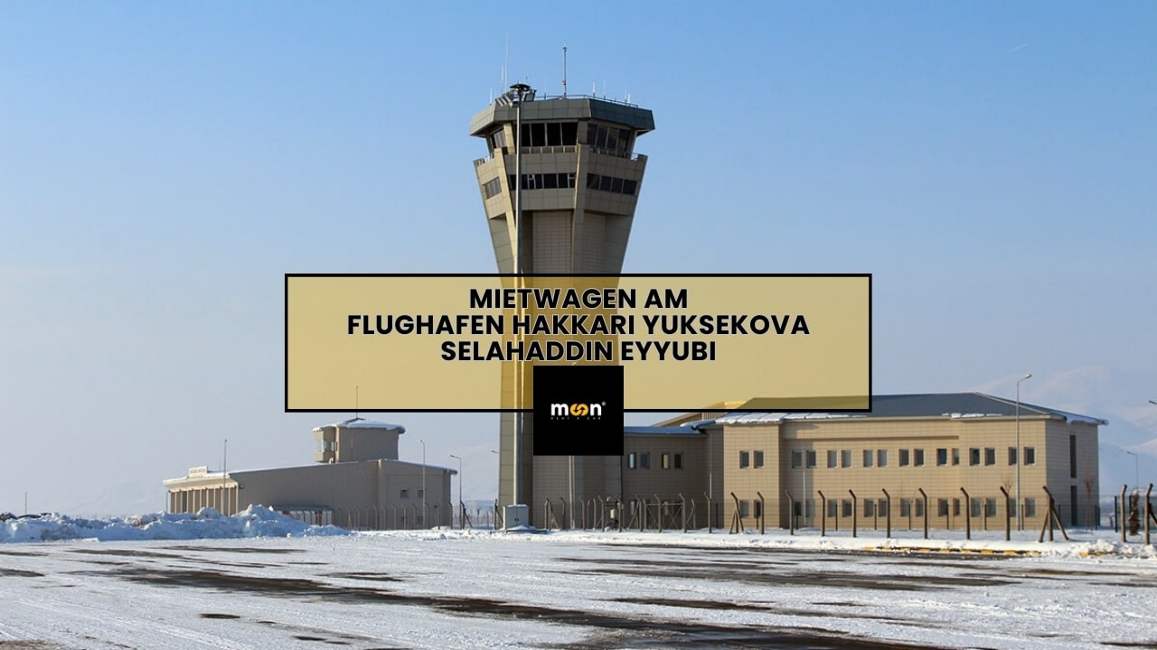 Mietwagen am Flughafen Hakkari Yuksekova Selahaddin Eyyubi