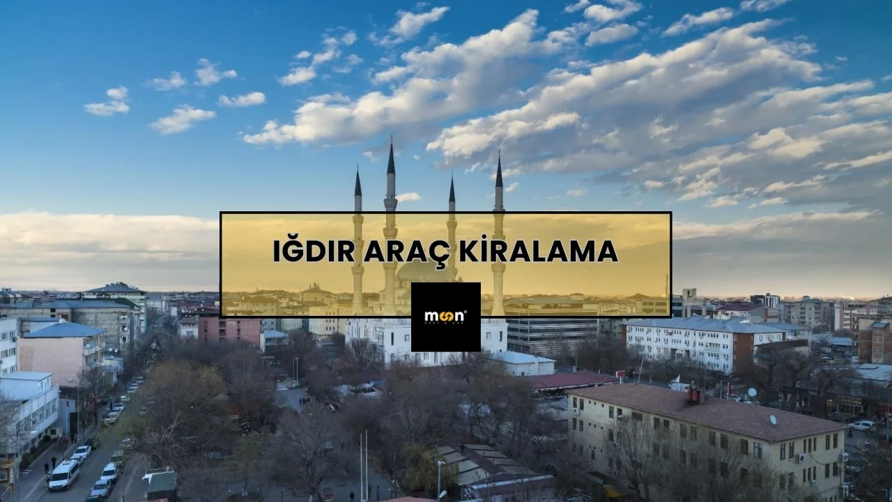 Iğdır Araç Kiralama