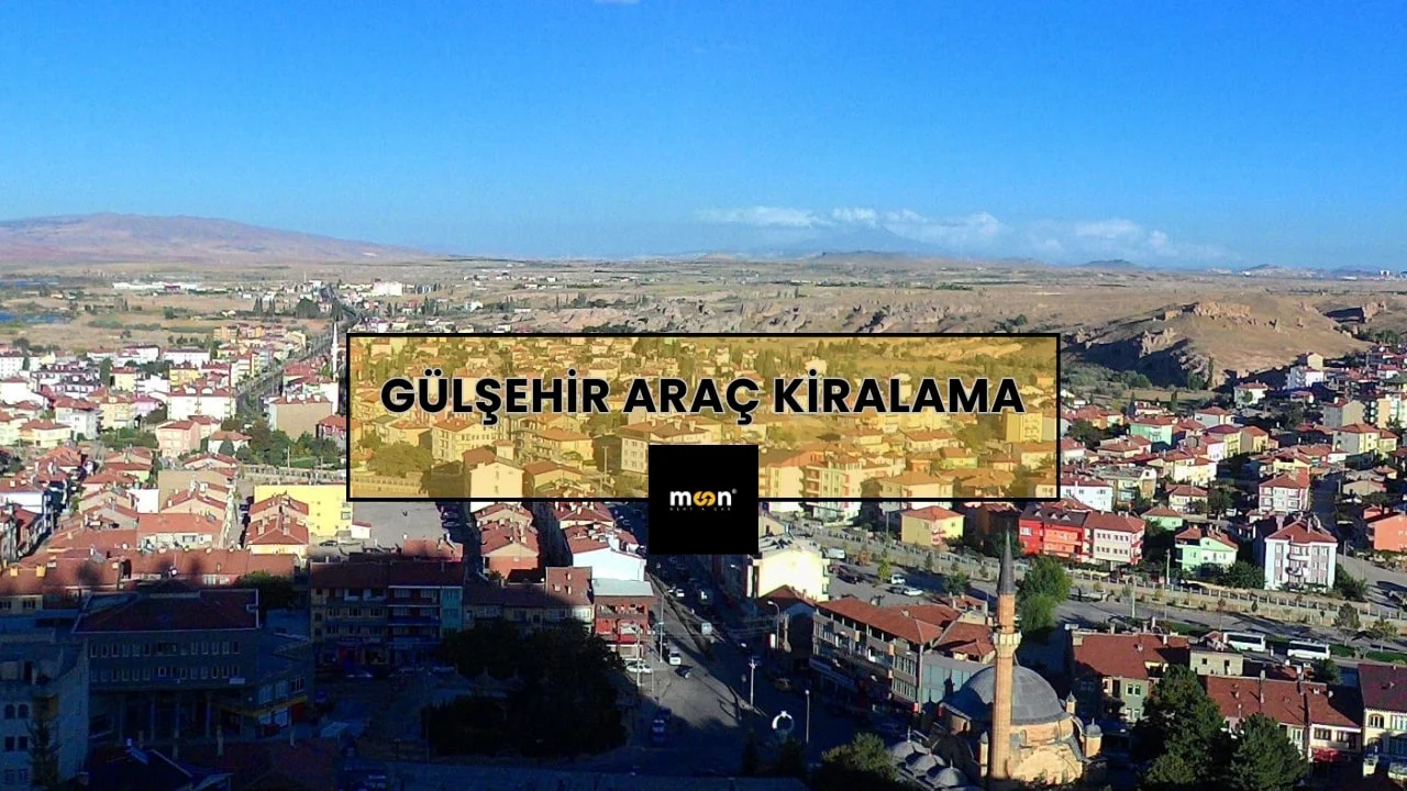 Gülşehir Araç Kiralama