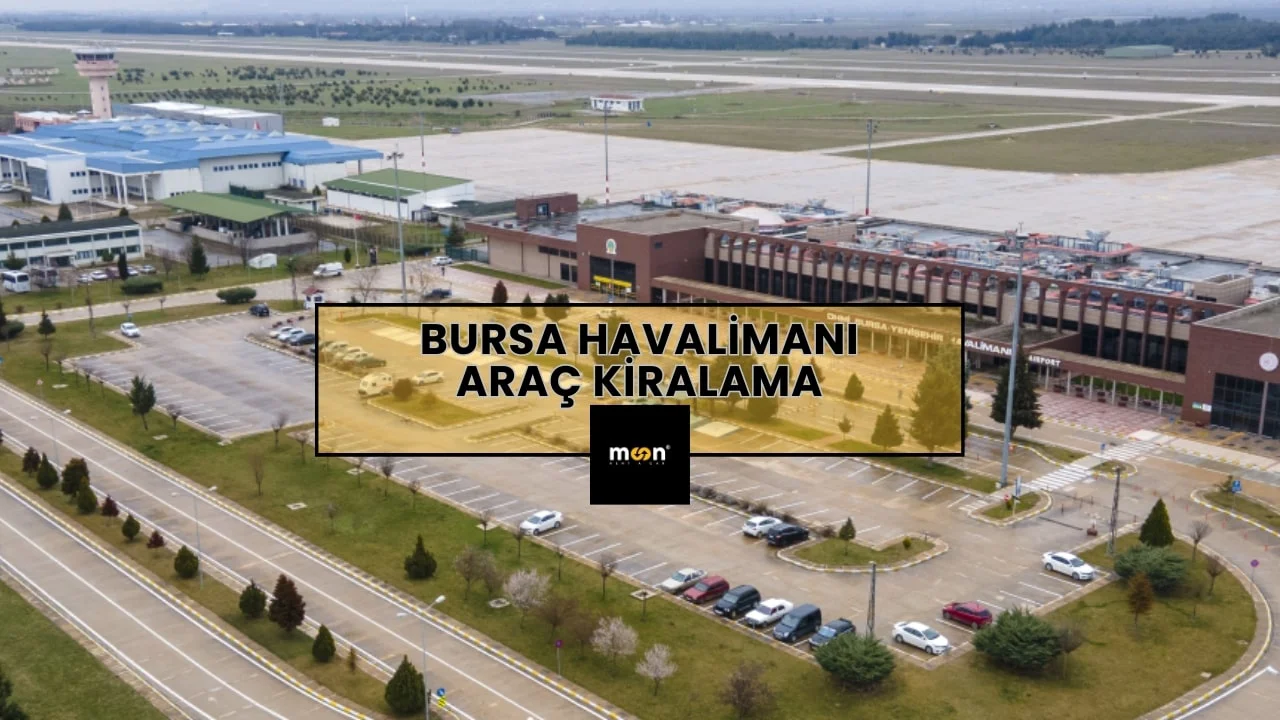 Bursa Havalimanı Araç Kiralama